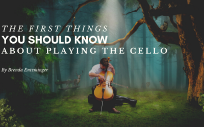 The First Things You Should Know About Playing the Cello